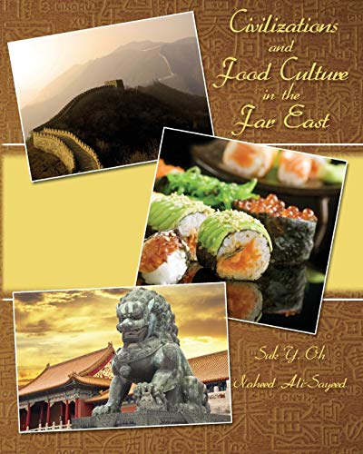 Naheed Ali-Sayeed-Civilizations and Food Culture in the Far East