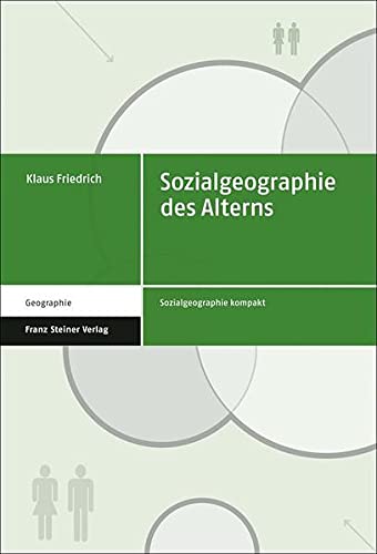 Klaus Friedrich-Sozialgeographie des Alterns