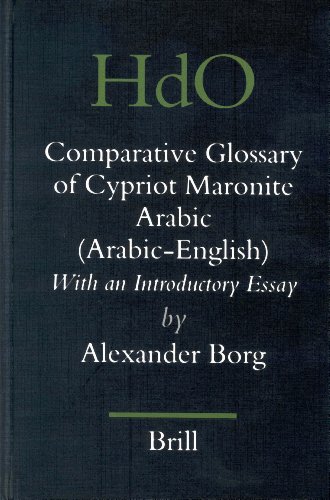 A Comparative Glossary of Cypriot Maronite Arabic - Alexander Borg