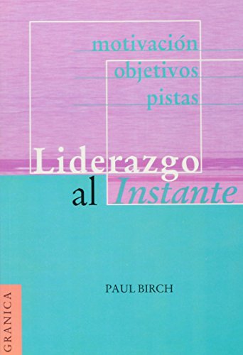 Liderazgo Al Instante - Paul Birch