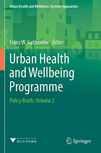 Urban Health and Wellbeing Programme : Policy Briefs - Franz W. Gatzweiler