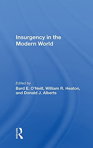 Bard E. O'Neill-Insurgency in the Modern World