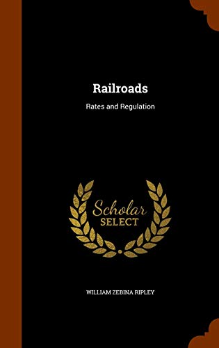 William Zebina Ripley-Railroads