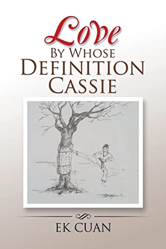 Love By Whose Definition Cassie - EK CUAN