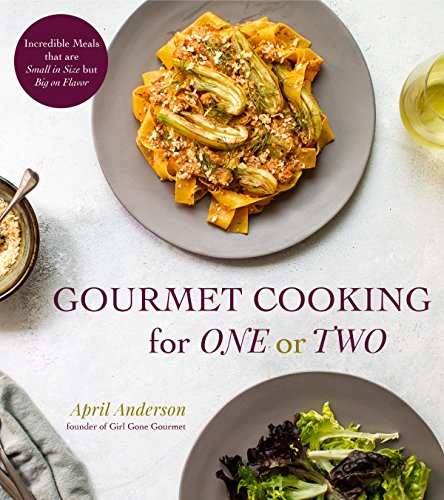 April Anderson-Gourmet Cooking for One or Two