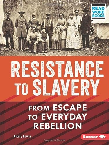 Resistance to Slavery - Cicely Lewis