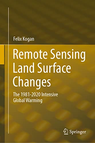 Remote Sensing Land Surface Changes - Felix Kogan