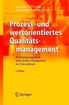 Prozess- und wertorientiertes Qualitätsmanagement - Armin Töpfer