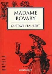 Madame Bovary / Madam Bovary (Biblioteca Indispensable) - Gustave Flaubert