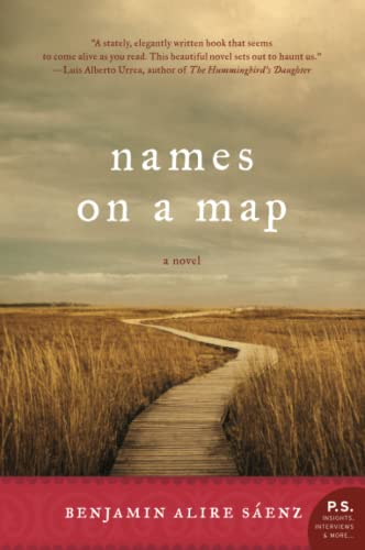 Benjamin Alire Sáenz-Names on a map