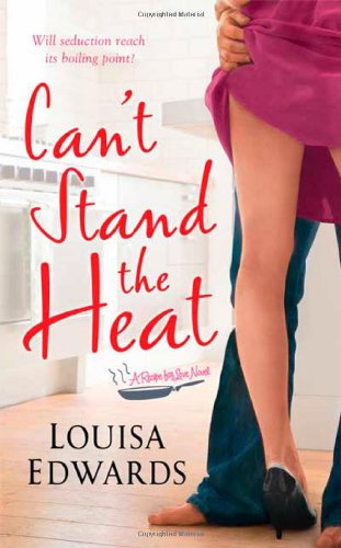 Louisa Edwards-Can't Stand The Heat (A Recipe for Love)