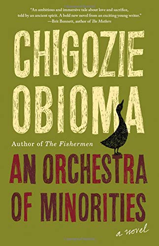 Chigozie Obioma-An Orchestra of Minorities