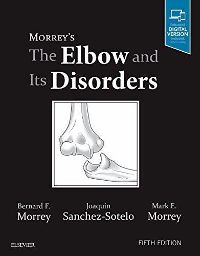 Morrey's the Elbow and Its Disorders - Bernard F. Morrey