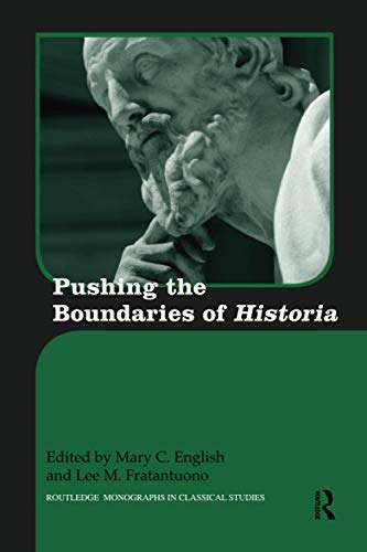 Pushing the Boundaries of Historia - Mary C. English