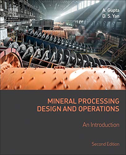 Mineral Processing Design and Operations - Ashok Gupta