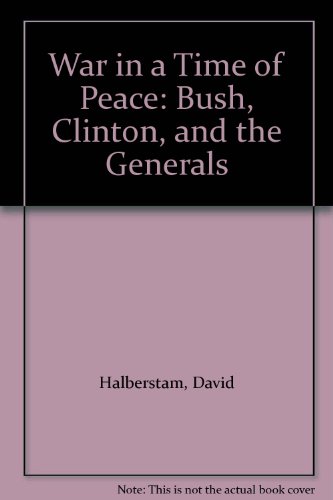 David Halberstam-War in a time of peace