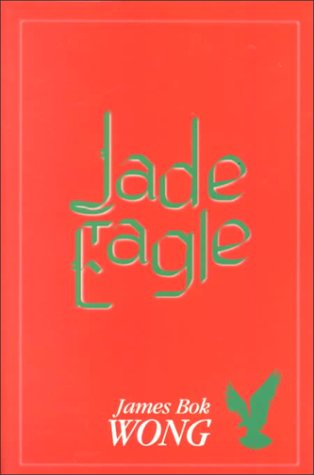 Jade Eagle - James Bok Wong