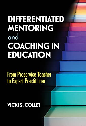 Differentiated Mentoring and Coaching in Education - Vicki S. Collet