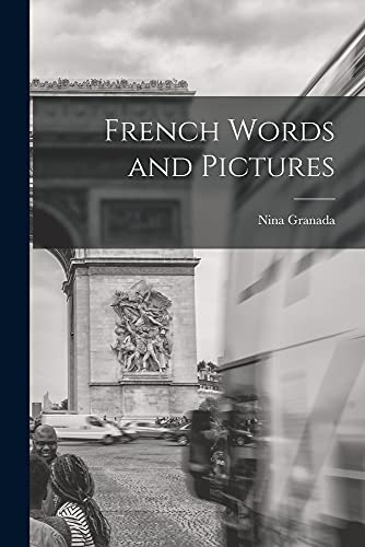 French Words and Pictures - Nina Granada