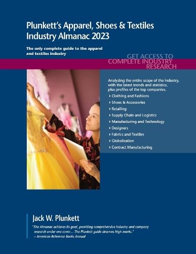 Plunkett's Apparel, Shoes & Textiles Industry Almanac 2023 - Jack W. Plunkett