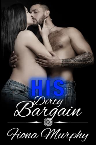 Fiona Murphy-His Dirty Bargain