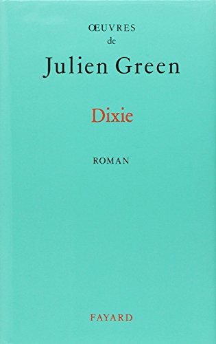 Dixie - Julien Green