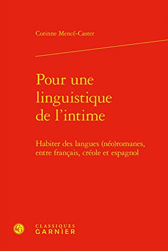 Corinne Mence-Caster-Pour une Linguistique de L'intime