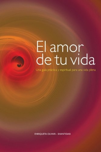 El amor de tu vida - Enriqueta Olivari