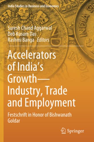 Accelerators of India's Growth--Industry, Trade and Employment - Suresh Chand Aggarwal