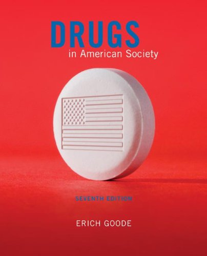 Erich Goode-Drugs in American Society