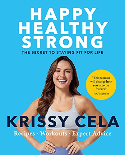 Happy, Healthy, Strong - Krissy Cela