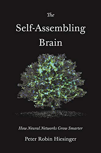 Peter Robin Hiesinger-Self-Assembling Brain