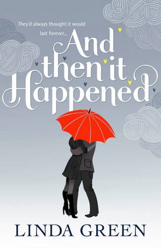 And Then It Happened - Linda Green