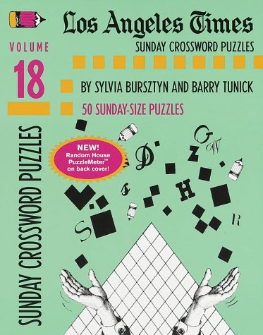 Sylvia Bursztyn-Los Angeles Times Sunday Crossword Puzzles, Volume 18 (LA Times)