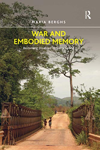 War and Embodied Memory - Maria Berghs