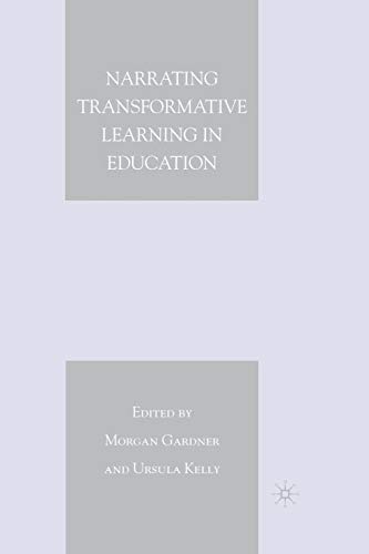 M. Gardner-Narrating Transformative Learning in Education
