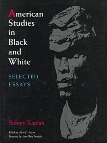 Sidney Kaplan-American Studies in Black and White