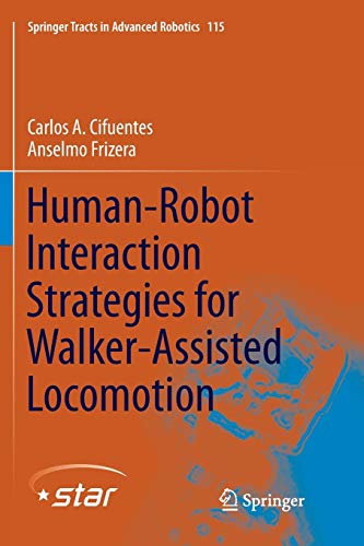 Human-Robot Interaction Strategies for Walker-Assisted Locomotion - Carlos A. Cifuentes