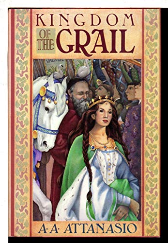 A. A. Attanasio-Kingdom of the Grail