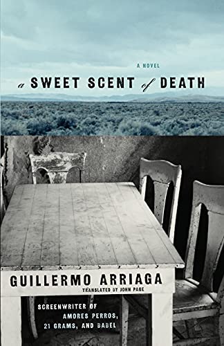 Guillermo Arriaga-A Sweet Scent of Death