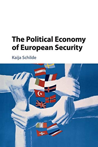Political Economy of European Security - Kaija Schilde