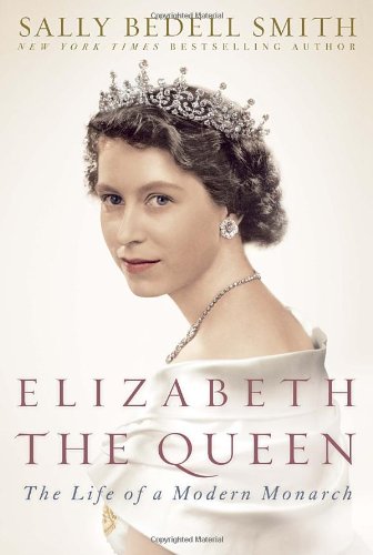 Sally Bedell Smith-Elizabeth the Queen