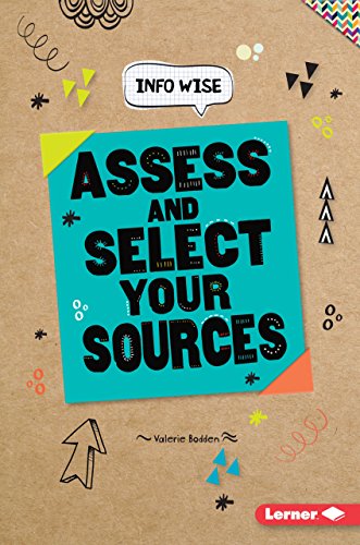 Valerie Bodden-Assess and Select Your Sources