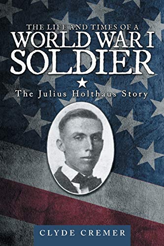 Clyde Cremer-The life and times of a World War I soldier