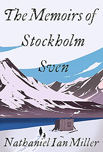 Nathaniel Ian Miller-Memoirs of Stockholm Sven