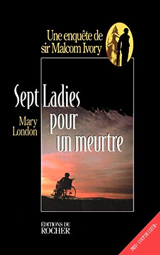 Sept Ladies Pour UN Meurtre - Mary London