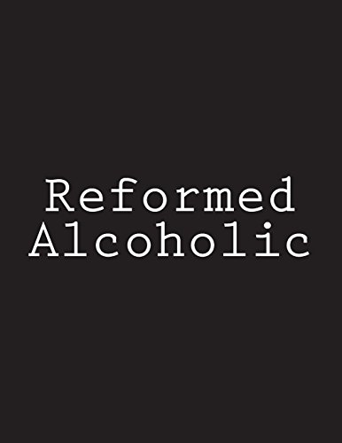 Wild Pages Press-Reformed Alcoholic