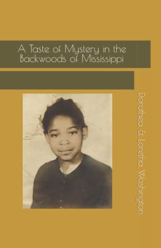 Dorothea Washington-Taste of Mystery in the Back Woods of Mississippi