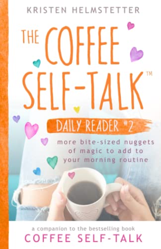 Kristen Helmstetter-Coffee Self-Talk Daily Reader #2