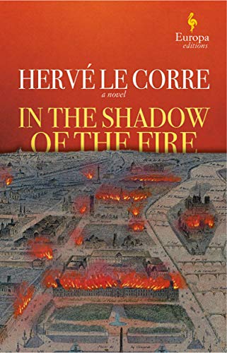 Hervé Le Corre-In the Shadow of the Fire